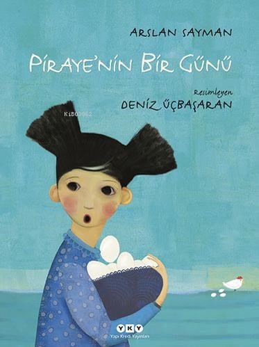 Piraye’nin Bir Günü