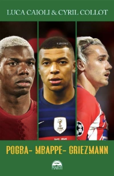 Pogba, Mbappe, Griezmann