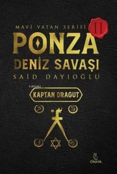 Ponza Deniz Savaşı - Mavi Vatan Serisi 2 ;Kaptan Dragut
