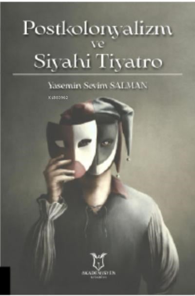 Postkolonyalizm ve Siyahi Tiyatro