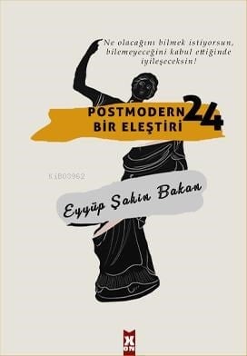 Postmodern Bir Eleştiri 24