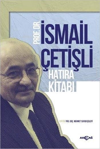 Prof. Dr. İsmail Çetişli Hatıra Kitabı