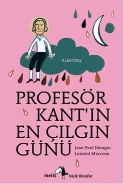 Profesör Kantın En Çılgın Günü