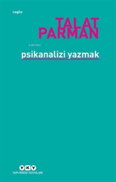 Psikanalizi Yazmak