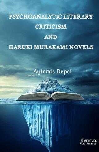 Psychoanalytic Literary Criticism and Haruki Murakami Novels