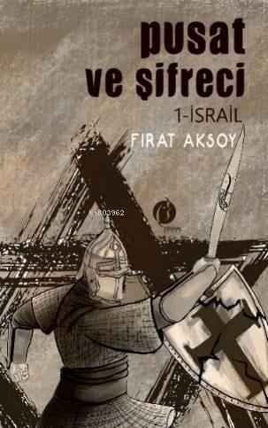 Pusat ve Şifreci 1- İsrail