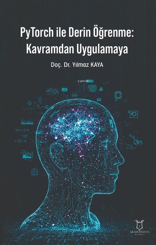 PyTorch ile Derin Öğrenme: Kavramdan Uygulamaya