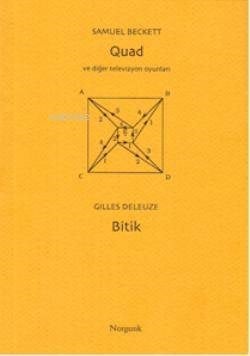 Quad ve Diğer Televizyon Oyunları (Beckett); Bitik (Deleuze)