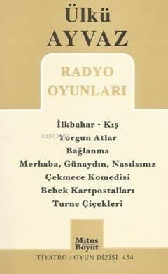 Radyo Oyunları; İlkbahar-Kış - Yorgun Atlar - Bağlanma ...