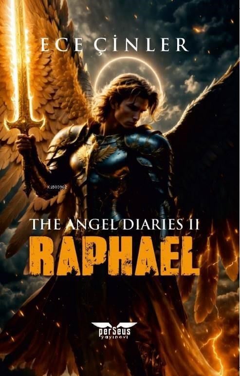 Raphael;Cennetin Prensi ve Güneşin Koruyucusu