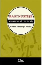 Rastnuştişê Kirmanckî (Zazakî)