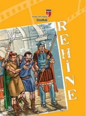 Rehine - Dostluk