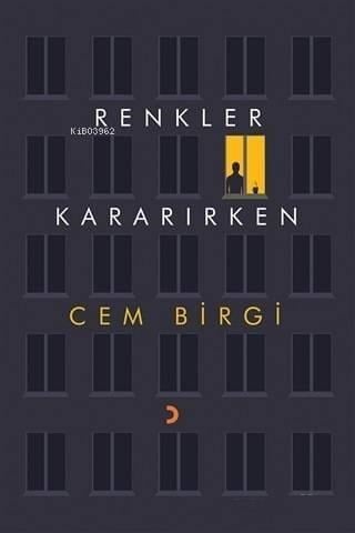 Renkler Kararırken