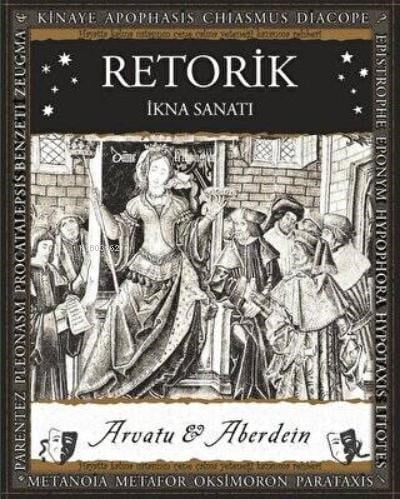 Retorik – İkna Sanatı