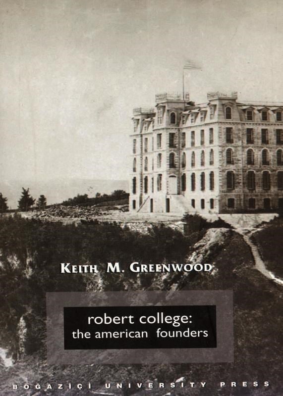 Robert College: The American Founders