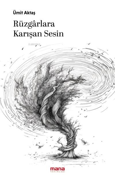Rüzgarlara Karışan Sesin