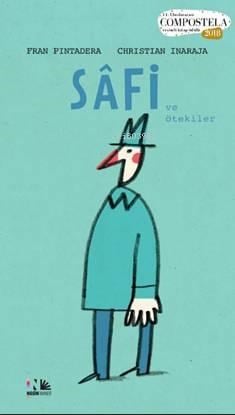 Sâfi; ve Ötekiler