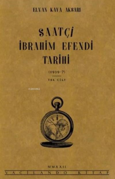 Saatçi İbrahim Efendi Tarihi