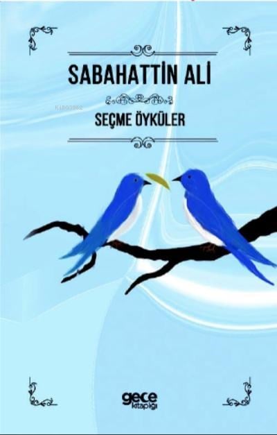 Sabahattin Ali Seçme Öyküler