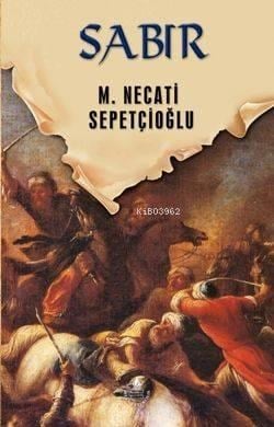 Sabır - Dünki Türkiye 11. Kitap