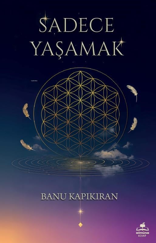 Sadece Yaşamak