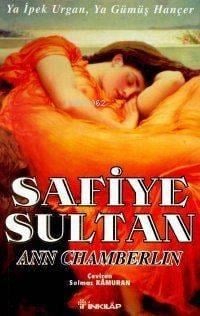 Safiye Sultan 2; Ya İpek Urgan, Ya Gümüş Hançer