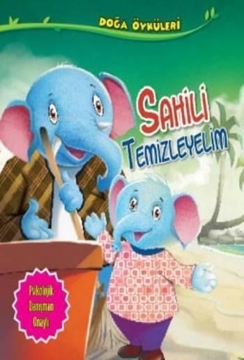 Sahili Temizleyelim; Doğa Öyküleri
