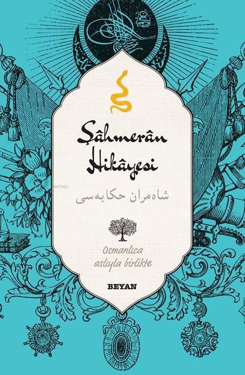 Şahmeran Hikayesi; (Osmanlıca-Türkçe)