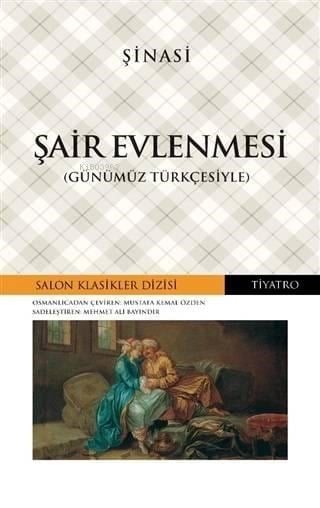 Şair Evlenmesi (Günümüz Türkçesiyle)