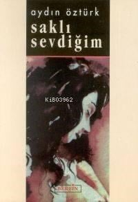 Saklı Sevdiğim