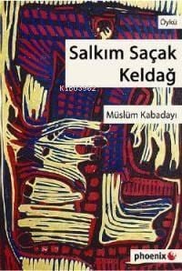 Salkım Saçak Keldağ