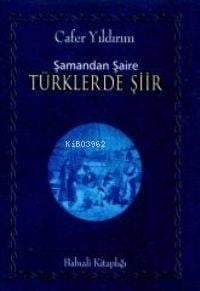 Şamandan Şaire Türklerde Şiir