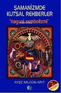 Şamanizmde Kutsal Rehberler 