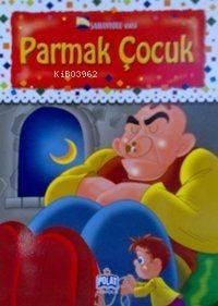 Samanyolu Serisi - Parmak Çocuk