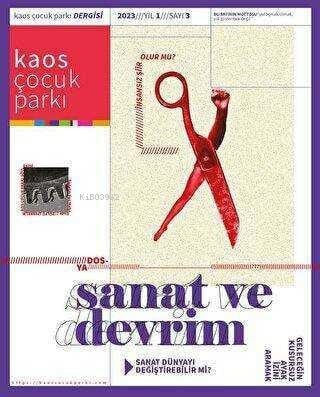 Sanat ve Devrim Yıl:1 Sayı:3 2023