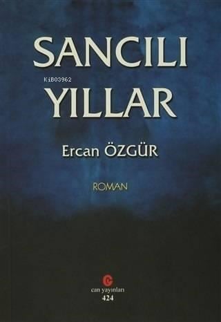 Sancılı Yıllar