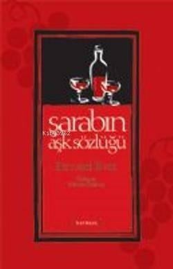 Şarabın Aşk Sözlüğü