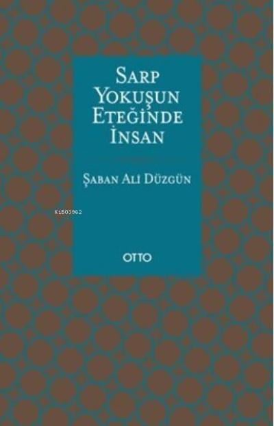 Sarp Yokuşun Eteğinde İnsan