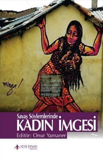 Savaş Söylemlerinde Kadın İmgesi