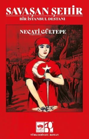 Savaşan Şehir - Bir İstanbul Destanı