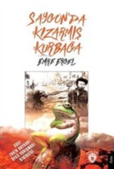 Saygon’da Kızarmış Kurbağa