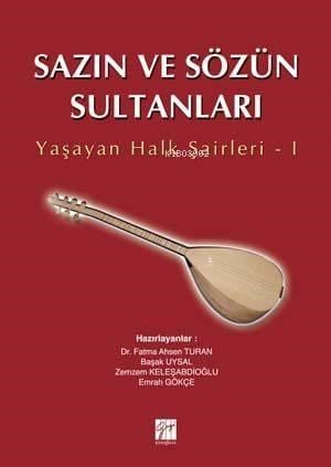 Sazın ve Sözün Sultanları; Yaşayan Halk Şairleri 1