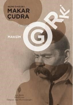 Seçme Öyküler 1: Makar Çudra