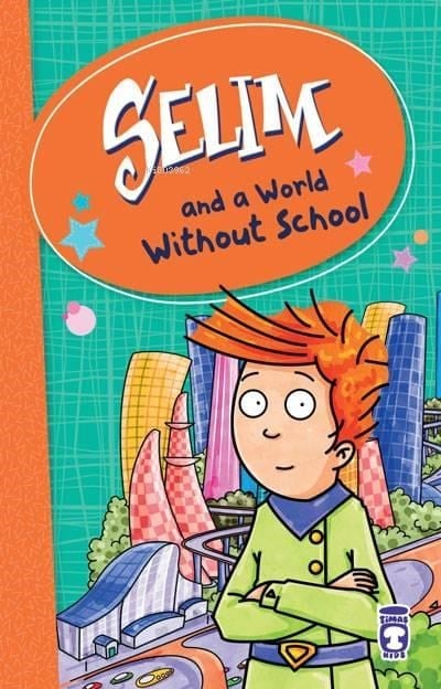 SELIM – A WORLD WITHOUT SCHOOL