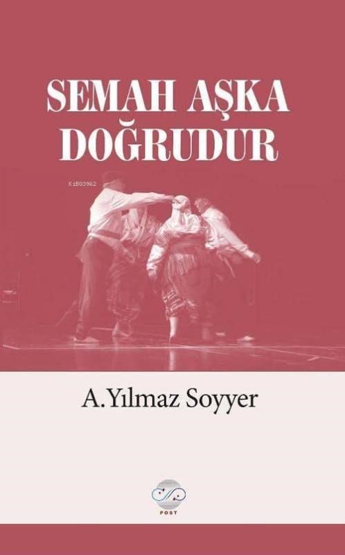 Semah Aşka Doğrudur