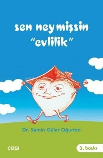Sen Neymişsin Evlilik