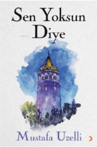 Sen Yoksun Diye