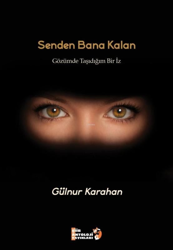 Senden Bana Kalan;Gözümde Taşıdığım Bir İz