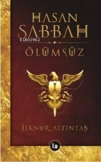 Seni Hasan Sabbah Ölümsüz