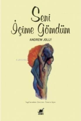 Seni İçime Gömdüm